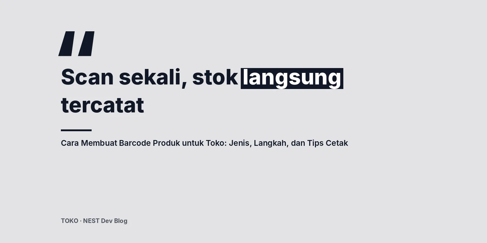 Cara Membuat Barcode Produk untuk Toko: Jenis, Langkah, dan Tips Cetak