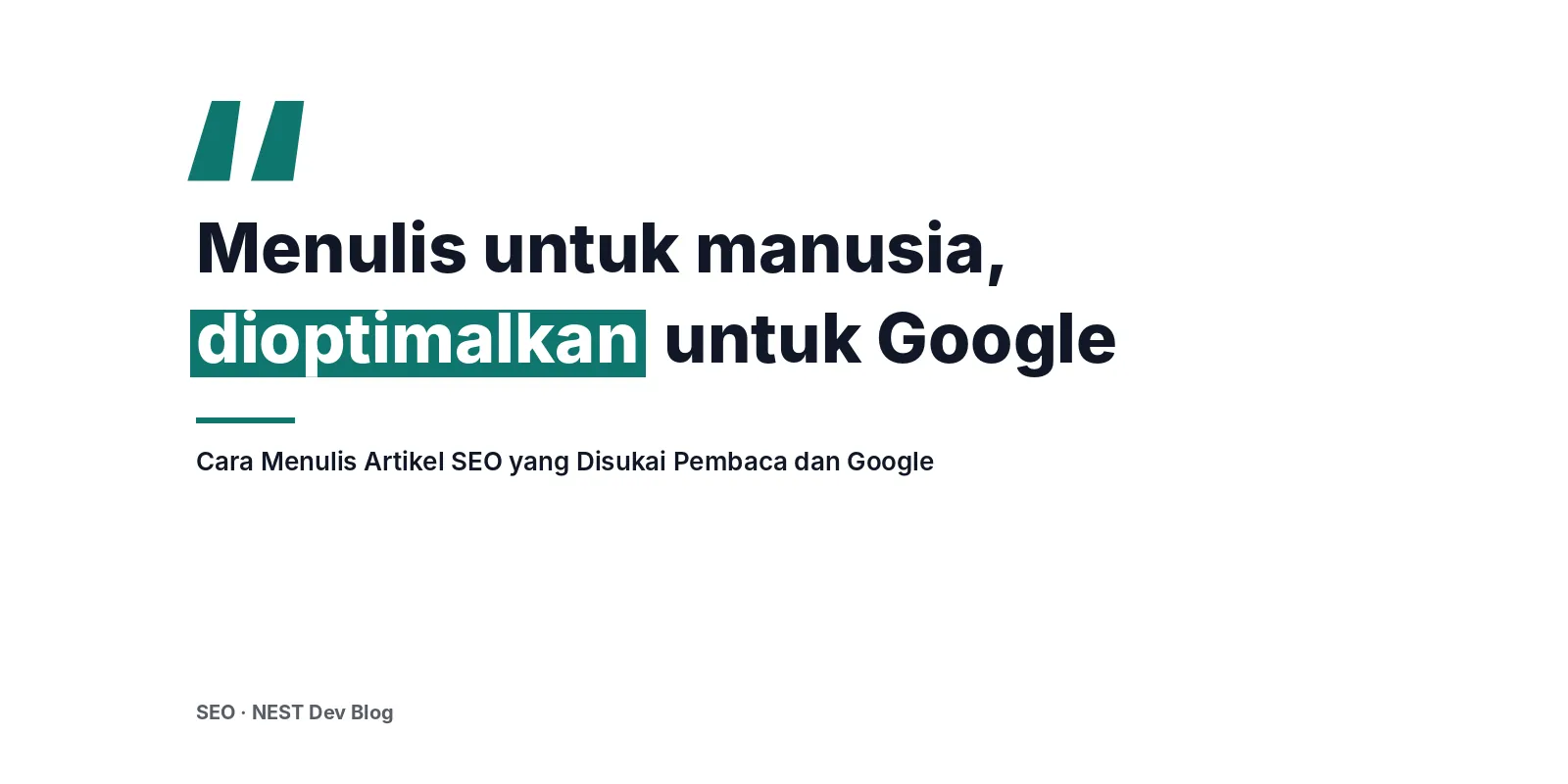 Cara Menulis Artikel SEO yang Disukai Pembaca dan Google